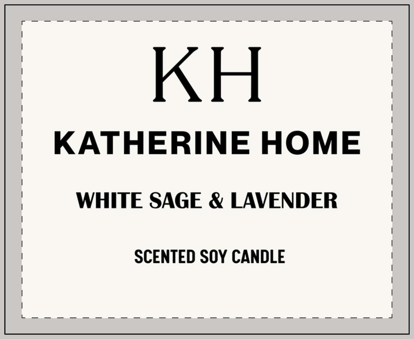 Katherine Home white sage and lavender scented soy candle label